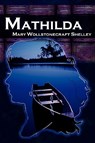 Mathilda - Mary Wollstonecraft Shelley - 9781615890002