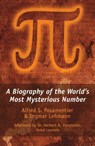Pi - Alfred S. Posamentier ; Ingmar Lehmann ; Herbert A. Hauptman - 9781615920815