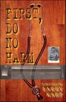 First, Do No Harm - Larry Karp - 9781615951055