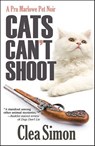 Cats Can't Shoot - Clea Simon - 9781615953066