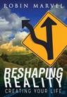 Reshaping Reality - Robin Marvel - 9781615991112