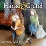 Hansel and Gretel - Jewel Kats - 9781615992508