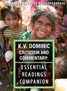 K.V. Dominic Criticism and Commentary - Ramesh Chandra Mukhopadhyaya - 9781615993574