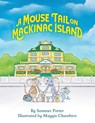 A Mouse Tail on Mackinac Island - Summer Porter - 9781615996544