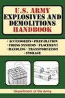 U.S. Army Explosives and Demolitions Handbook - Department of the Army - 9781616080082