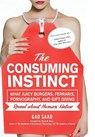 The Consuming Instinct - Gad Saad - 9781616144296