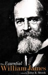 The Essential William James - John R. Shook - 9781616144395