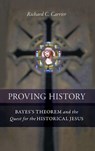 Proving History - Richard C. Carrier - 9781616145590