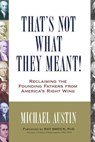 That's Not What They Meant! - Michael Austin - 9781616146719