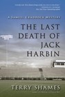 The Last Death Of Jack Harbin - Terry Shames - 9781616148713