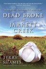 Dead Broke in Jarrett Creek - Terry Shames - 9781616149970