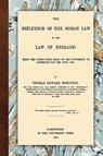 The Influence of the Roman Law on the Law of England - Thomas Edward Scrutton - 9781616190354