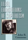 Legal Foundations of Capitalism - John Rogers Commons - 9781616193034
