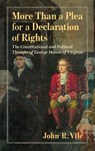 More Than a Plea for a Declaration of Rights - John R Vile - 9781616196318