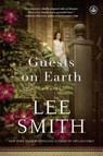 Guests on Earth - Lee Smith - 9781616203801