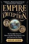 Empire of Deception - Dean Jobb - 9781616205355