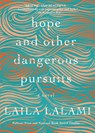 Lalami, L: Hope and Other Dangerous Pursuits - Laila Lalami - 9781616207502
