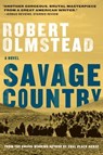 Savage Country - Robert Olmstead - 9781616207656