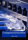 Sleutelboek Computernetwerken - Marc Goris - 9781616274078