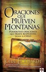 Oraciones Que Mueven Montañas / Prayers That Move Mountains - John Eckhardt - 9781616387662