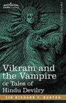 Vikram and the Vampire or Tales of Hindu Devilry - Richard F Burton - 9781616401917