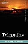Telepathy - William Walker Atkinson - 9781616403577
