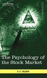 The Psychology of the Stock Market - G C Selden - 9781616403768