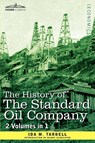 The History of the Standard Oil Company (2 Volumes in 1) - Ida M Tarbell - 9781616403980