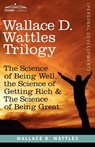 Wallace D. Wattles Trilogy - Wallace D Wattles ; W D Wattles - 9781616404529