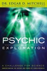 Psychic Exploration - Edgar D Mitchell - 9781616405472