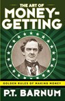 The Art of Money-Getting - P T Barnum - 9781616409951