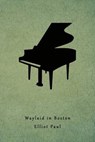 Waylaid in Boston: (A Homer Evans Mystery) - Elliot Paul - 9781616463427