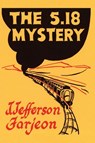 The 5.18 Mystery - J. Jefferson Farjeon - 9781616466107