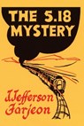 The 5.18 Mystery - J. Jefferson Farjeon - 9781616466107