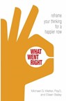 What Went Right - Eileen Bailey ; Michael G. Wetter - 9781616496579