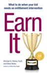 Earn It! - Michael G. Wetter, PsyD ; Eileen Bailey - 9781616497422