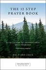 The 12 Step Prayer Book - Bill P. ; Lisa D. - 9781616498863