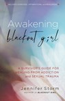 Awakening Blackout Girl - Jennifer Storm - 9781616499037