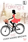 Faking It - Leah Marie Brown - 9781616508098