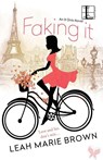 Faking It - Leah Marie Brown - 9781616508135