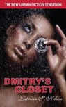 Dmitry's Closet - Latrivia S Nelson - 9781616587451