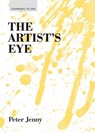 The Artist's Eye - JENNY,  Peter - 9781616890568