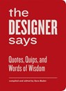 The Designer Says - Sara Bader - 9781616891343