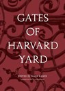Gates of Harvard Yard - Blair Kamin - 9781616894641