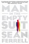 Man in the Empty Suit - Sean Ferrell - 9781616953010