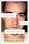 Visions and Revisions - Dale Peck - 9781616954420