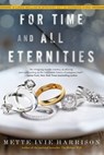 For Time and All Eternities - Mette Ivie Harrison - 9781616956677