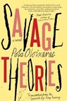 Savage Theories - Pola Oloixarac - 9781616958671