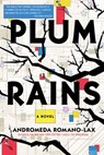 Plum Rains - Andromeda Romano-Lax - 9781616959029