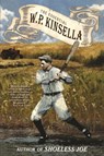 The Essential W. P. Kinsella - W. P. Kinsella - 9781616961879